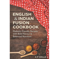 English and Indian Fusion Cookbook: For Diabetics