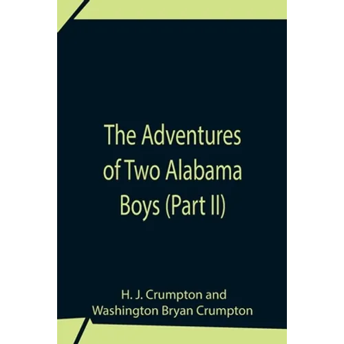 The Adventures Of Two Alabama Boys (Part II)