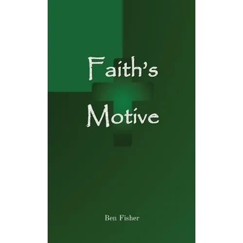 Faith's Motive