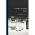 Epoxy Resins; Their Applications and Technology