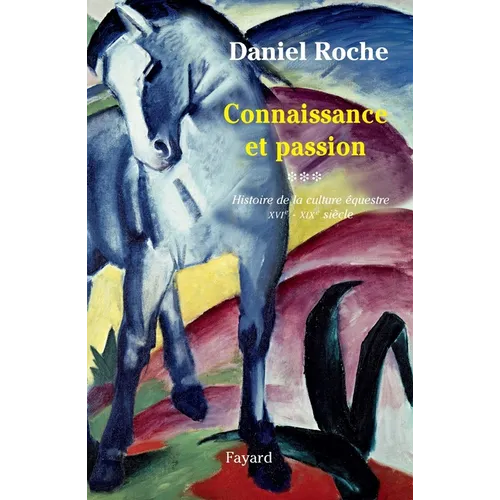 Culture équestre de l'Occident - Connaissances et passion