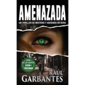 Amenazada: Una novela policíaca de misterio, asesinos en serie y crímenes