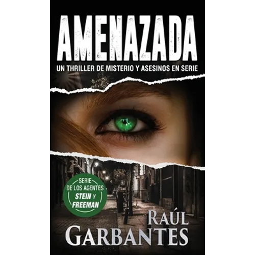 Amenazada: Una novela policíaca de misterio, asesinos en serie y crímenes