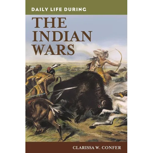 Daily Life During the Indian Wars