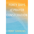 Forty Days of Prayer Consecration