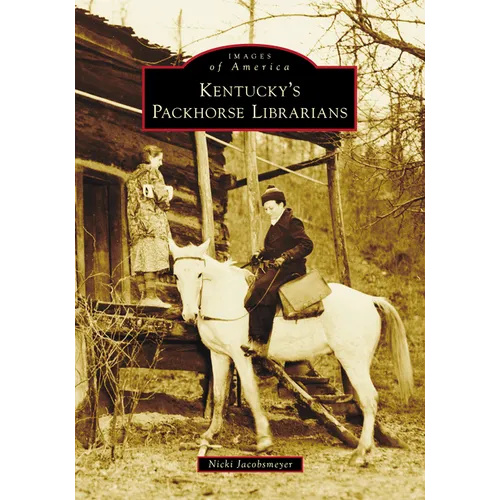 Kentucky's Packhorse Librarians