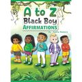 A to Z Black Boy Affirmations