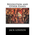 Revolution and Other Essays