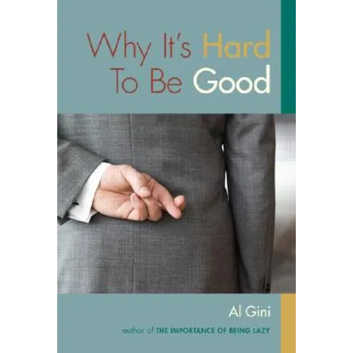 Why It's Hard To Be Good