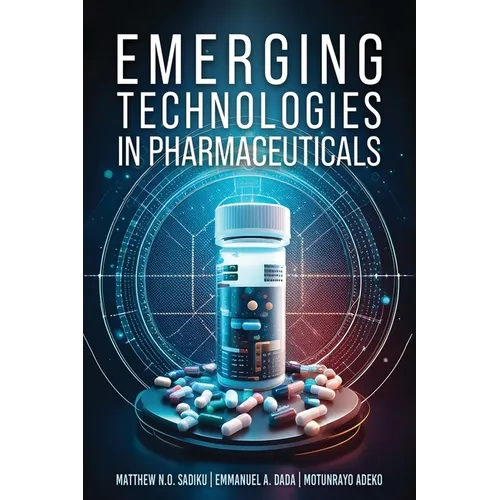 Emerging Technologies In Pharmaceuticals