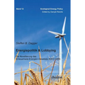 Energiepolitik & Lobbying. Die Novellierung des Erneuerbare-Energien-Gesetzes (EEG) 2009