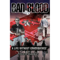 Bad Blood: A Life Without Consequence