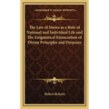 The Law of Moses as a Rule of National and Individual Life and The Enigmatical Enunciation of Divine Principles and Purposes