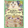 Yokai Storyland: Illustrated Books from the Yumoto Koichi Collection
