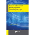 Gateway to Condensed Matter Physics and Molecular Biophysics: Concepts and Theoretical Perspectives