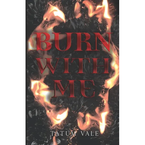 Burn With Me: A Dark Sapphic Romantic Tragedy