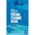 Design Construction and Uses of Trawal Fishing Gear
