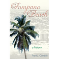 Pompano Beach: A History