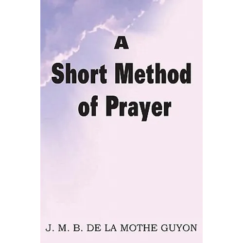 A Short Method of Prayer