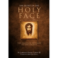 The Secret of the Holy Face: The Devotion Destined to Save Society