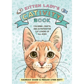 Kitten Lady's Cativity Book: Coloring, Crafts, and Activities for Cat Lovers of All Ages