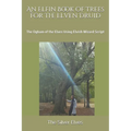 An Elfin Book of Trees for the Elven Druid: The Ogham of the Elves Using Elvish Wizard Script