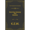 Secrets Among The Stones