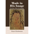 Made in His Image: Part One: Where It All Began