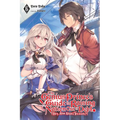 The Genius Prince's Guide to Raising a Nation Out of Debt (Hey, How about Treason?), Vol. 6 (Light Novel): Volume 6