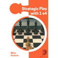 Strategic Play with 1 E4