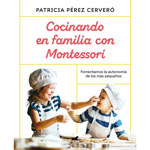 Cocinando En Familia Con Montessori / Cooking as a Family with Montessori