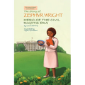 The Story of Zephyr Wright Hero of the Civil Rights Era