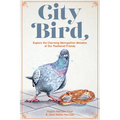 City Bird: Explore the Charming Metropolitan Melodies of Our Feathered Friends