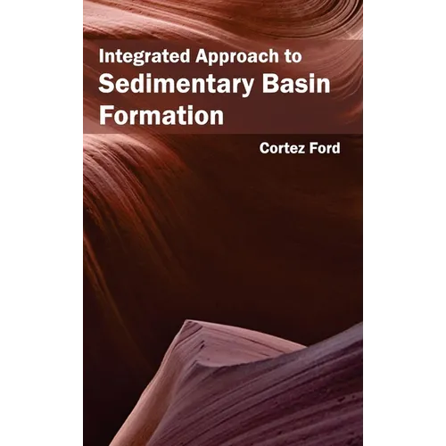 Integrated Approach to Sedimentary Basin Formation