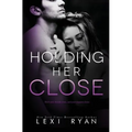Holding Her Close