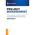 Project Management: Un enfoque de liderazgo y ejecución de proyectos en la empresa para aplicar el lunes por la mañana