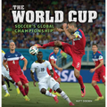 The World Cup: Soccer's Global Championship