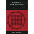 Transition to Neo-Confucianism: Shao Yung on Knowledge and Symbols of Reality