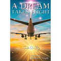 A Dream Takes Flight
