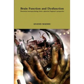 Brain Function and Dysfunction