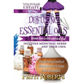 Diffusing Essential Oils: For beginners