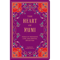The Heart of Rumi: Poems of Friendship, Love, and Spiritual Reflection