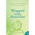 Wrapped in His Protection: True Stories of Everyday Miracles