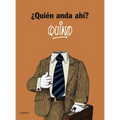 ¿Quién Anda Ahí? / Who Goes There?