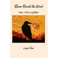 Raven Braids the Wind: Haiku: A Life in Syllables