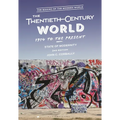 The Twentieth-Century World, 1914 to the Present: State of Modernity