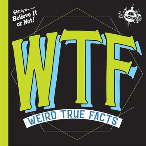 Ifl Science Wtf Weird True Facts