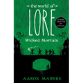 The World of Lore: Wicked Mortals