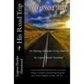 His Road Trip: An Aspiring Adventure Across America
