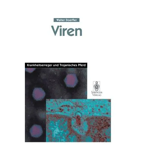 Viren: Krankheitserreger Und Trojanisches Pferd